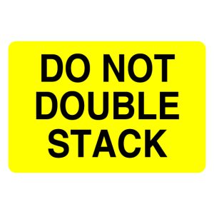 2" x 3" Do Not Double Stack Label