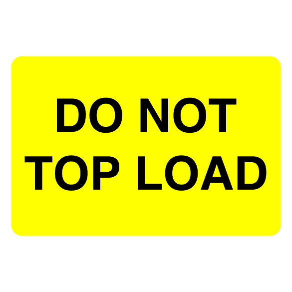 2″ x 3″ Do Not Top Load Label