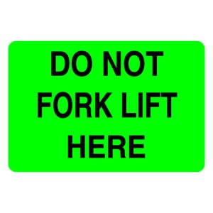2" x 3" Do Not Fork Lift Here Label