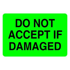 2" x 3" Do Not Accept if Damaged Label