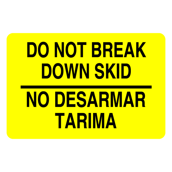 2″ x 3″ Do Not Break Down Skid English/Spanish Label