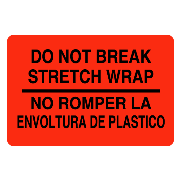 2″ x 3″ Do Not Break Stretch Wrap English/Spanish Label
