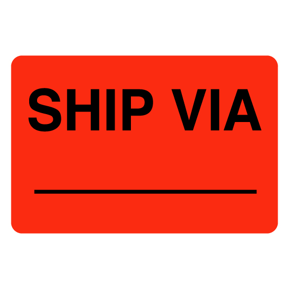 2″ x 3″ Ship Via _____ Label