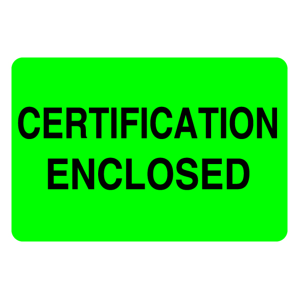 2″ x 3″ Certification Enclosed Label