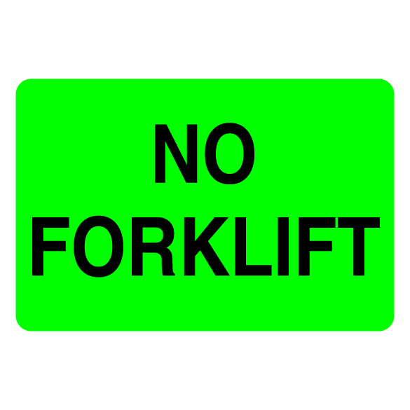2″ x 3″ No Forklift Label